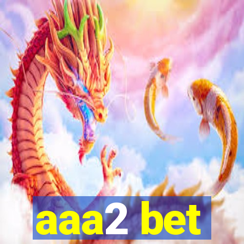 aaa2 bet